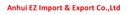 Anhui EZ Import & Export Co.,Ltd