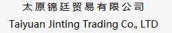 Taiyuan Jinting Trade Co.,Ltd