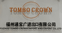 FUZHOU TOMBO CROWN IMPORT AND EXPORT CO.,LTD.